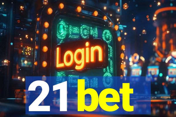 21 bet
